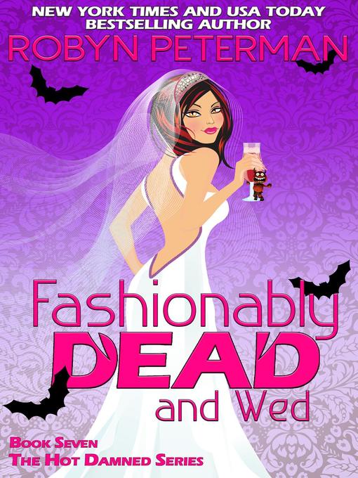 Title details for Fashionably Dead and Wed by Robyn Peterman - Available